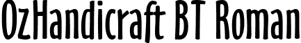 OzHandicraft BT Roman font - oz handicraft bt.ttf