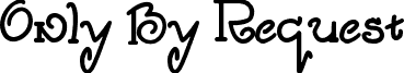 Only By Request font - Only By Request.ttf