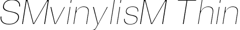 SMvinylisM Thin font - SM_vinylisM Thin.ttf