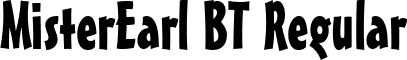 MisterEarl BT Regular font - MistrEar.ttf