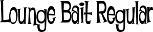 Lounge Bait Regular font - LOUNB___.TTF