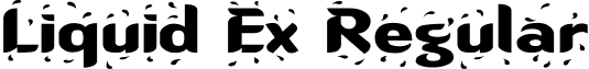 Liquid Ex Regular font - Liquid Ex.ttf