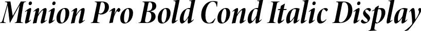Minion Pro Bold Cond Italic Display font - MinionPro-BoldCnItDisp.otf