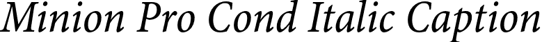 Minion Pro Cond Italic Caption font - MinionPro-CnItCapt.otf