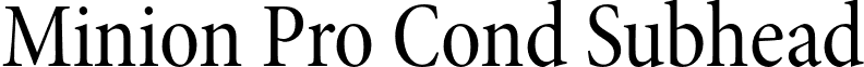 Minion Pro Cond Subhead font - MinionPro-CnSubh.otf
