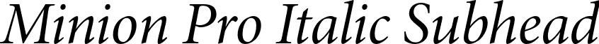 Minion Pro Italic Subhead font - MinionPro-ItSubh.otf