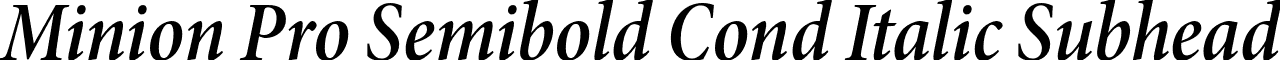 Minion Pro Semibold Cond Italic Subhead font - MinionPro-SemiboldCnItSubh.otf