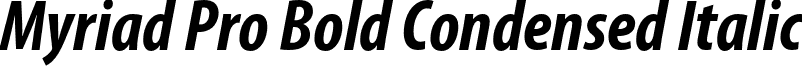 Myriad Pro Bold Condensed Italic font - MyriadPro-BoldCondIt.otf