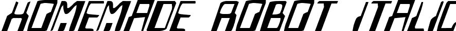Homemade Robot Italic font - Homev2i.ttf