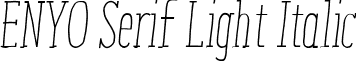ENYO Serif Light Italic font - ENYO_Serif_light_italic.ttf