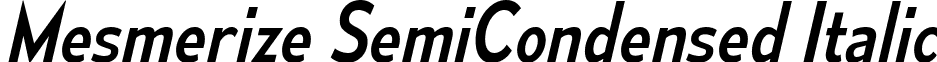 Mesmerize SemiCondensed Italic font - mesmerize-sc-rg-it.ttf