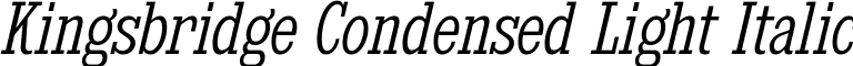 Kingsbridge Condensed Light Italic font - kingsbridge cd lt it.ttf