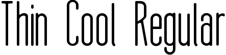 Thin Cool Regular font - Thin_Cool.ttf