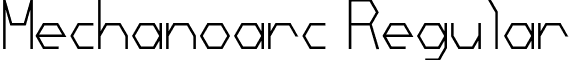 Mechanoarc Regular font - Mechanoarc.otf