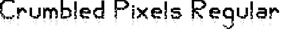 Crumbled Pixels Regular font - Crumbled-Pixels.ttf