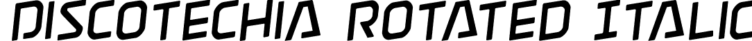 Discotechia Rotated Italic font - discotechiarotate.ttf