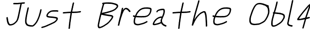 Just Breathe Obl4 font - JustBreatheObl4.otf