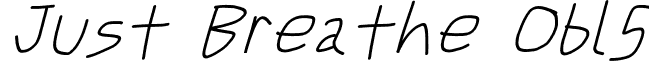 Just Breathe Obl5 font - JustBreatheObl5.otf