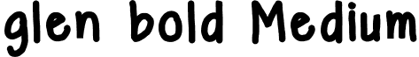 glen bold Medium font - glen bold.ttf