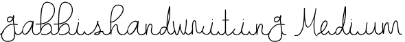 gabbishandwriting Medium font - gabbi-'s handwriting.ttf