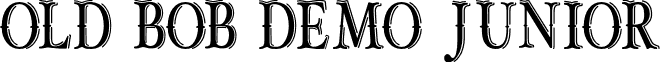 OLD BOB DEMO JUNIOR font - OLD BOB DEMO JUNIOR.otf