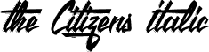 the Citizens Italic font - the Citizens.ttf