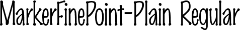 MarkerFinePoint-Plain Regular font - MarkerFinePoint.ttf