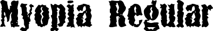 Myopia Regular font - Myopia.ttf