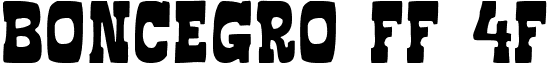 Boncegro FF 4F font - Boncegro FF 4F.ttf