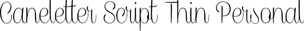 Caneletter Script Thin Personal font - CaneletterScriptThin_PersonalUse.otf