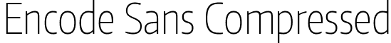 Encode Sans Compressed font - EncodeSansCompressed-100-Thin.ttf