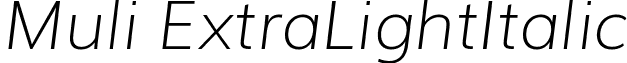 Muli ExtraLightItalic font - Muli-ExtraLightItalic.ttf