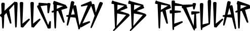 KillCrazy BB Regular font - killcrazybb_reg.ttf