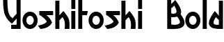 Yoshitoshi Bold font - Yoshitoshi Bold.ttf