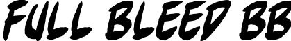 Full Bleed BB font - FullBleedBB_ital.otf