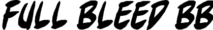 Full Bleed BB font - FullBleedBB_ital.ttf