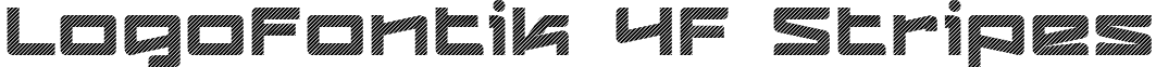 Logofontik 4F Stripes font - Logofontik 4F-Stripes Regular.ttf