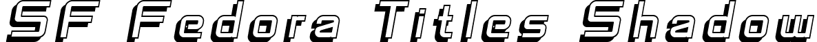 SF Fedora Titles Shadow font - SFFedoraTitlesShadow-Italic.ttf
