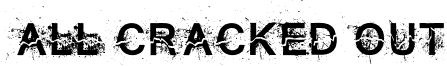 All Cracked Out font - AllCrackedOut.ttf