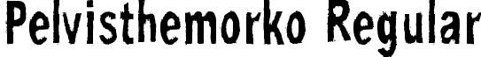 Pelvisthemorko Regular font - Pelvisthemorko.ttf