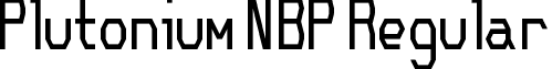 Plutonium NBP Regular font - pluto0.ttf