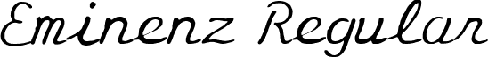 Eminenz Regular font - eminenz.ttf