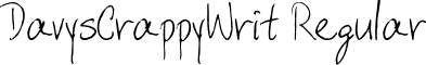 DavysCrappyWrit Regular font - DavysCrappyWrit.ttf