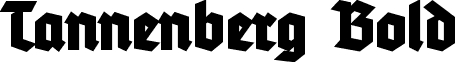 Tannenberg Bold font - Tannenberg-Bold.ttf