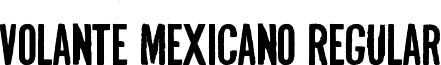 Volante Mexicano Regular font - MAL_DE_OJO.ttf