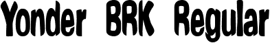 Yonder BRK Regular font - YonderBRK.ttf