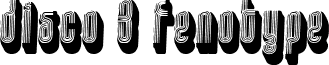 disco 3 fenotype font - Disco3.ttf