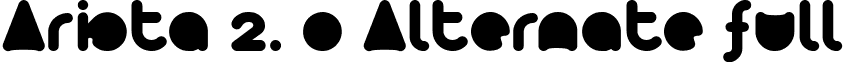 Arista 2. 0 Alternate full font - Arista2.0Alternate_full.ttf