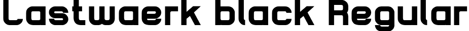 Lastwaerk black Regular font - Lastwaerkblack.ttf