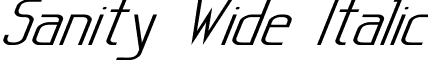 Sanity Wide Italic font - SANIT-WI.TTF